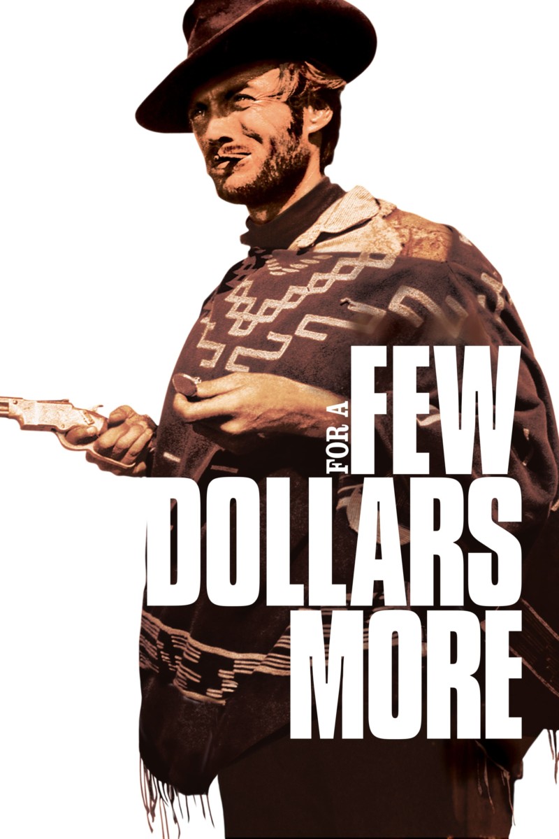 Poster for the movie "For a Few Dollars More"